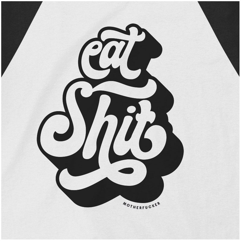 Eat Shit, Motherfucker · Camiseta lettering | DevilFish Clothing Brand