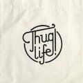 Totebag - Thug LifeComplementos